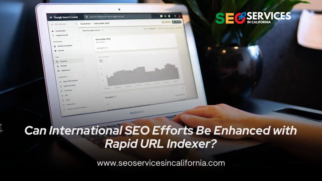 Can International SEO Efforts Be Enhanced with Rapid URL Indexer